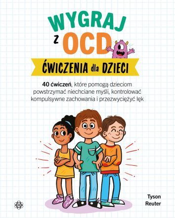 Wygraj z OCD. Ćwiczenia dla dzieci