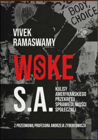 Woke S.A. Kulisy amerykańskiego przekrętu sprawiedliwości społecznej