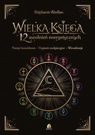 Wielka Księga 12 uwolnień energetycznych