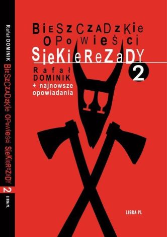 Bieszczadzkie opowieści Siekierezady 2