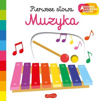 Akademia mądrego dziecka. Muzyka