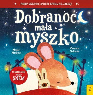 Dobranoc, mała myszko