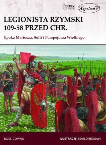 Legionista rzymski 109-58 przed Chrystusem. Epoka Mariusza, Sulli i Pompejusza Wielkiego.