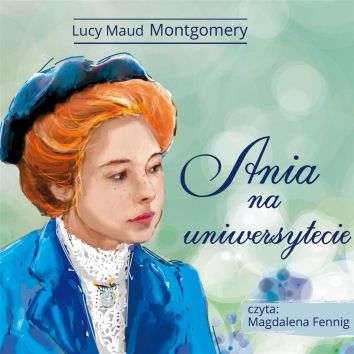 Ania na Uniwersytecie (audiobook)