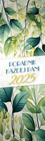 Kalendarz 2025 Poradnik Każdej Pani MIX