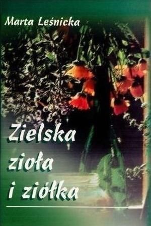 Zielska zioła i ziółka wyd. 1