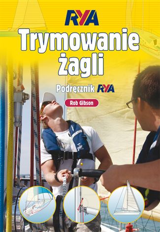 Trymowanie żagli. Podręcznik RYA