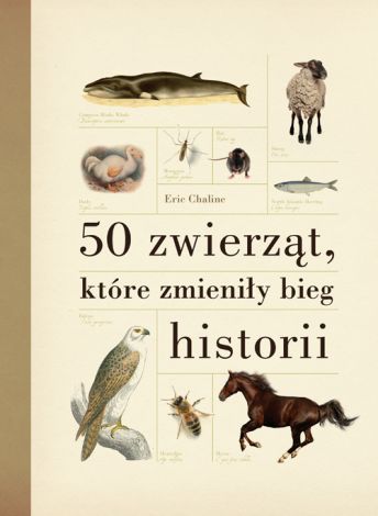 50 zwierząt, które zmieniły bieg historii