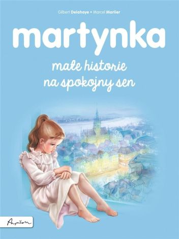 Martynka. Małe historie na spokojny sen