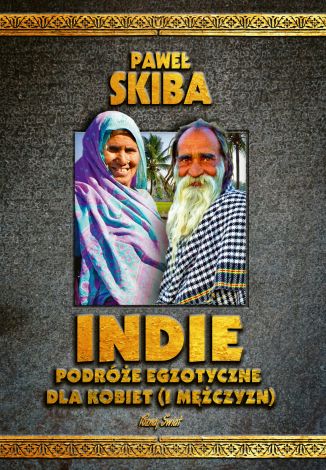 Indie. Podróże egzotyczne dla kobiet (i mężczyzn).