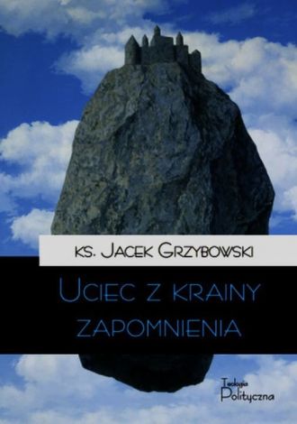 Uciec z krainy zapomnienia