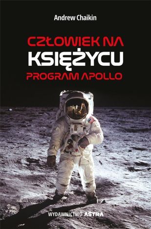 Człowiek na Księżycu. Program Apollo