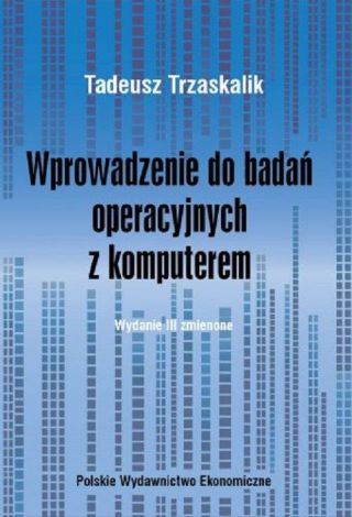 Wprowadzenie do badań operacyjnych z komputerem wyd. 3