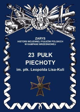 23 pułk piechoty im. płk. Leopolda Lisa-Kuli