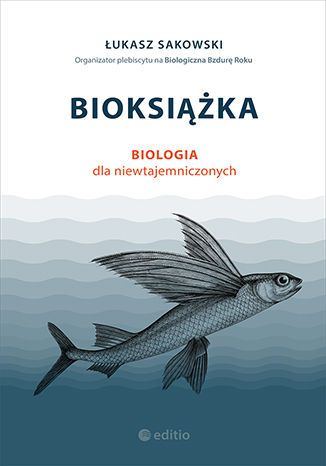 Bioksiążka. Biologia dla niewtajemniczonych