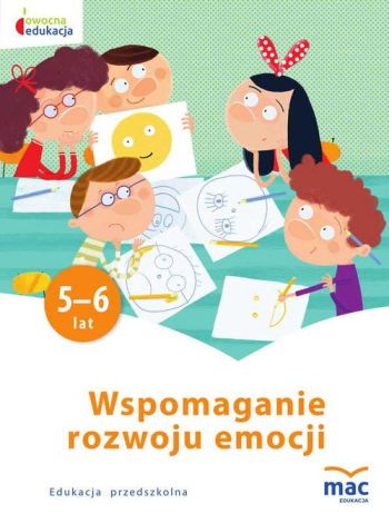 Wspomaganie rozwoju emocji 5-6 Lat