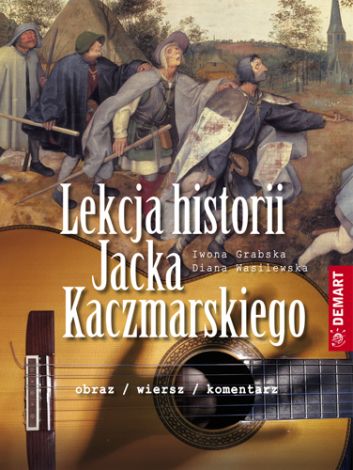 Lekcja historii Jacka Kaczmarskiego