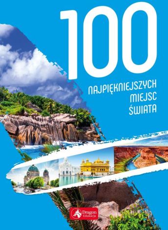 100 najpiękniejszych miejsc świata