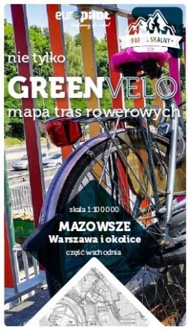 Warszawa i okolice wschód nie tylko Green Velo 100% EKO