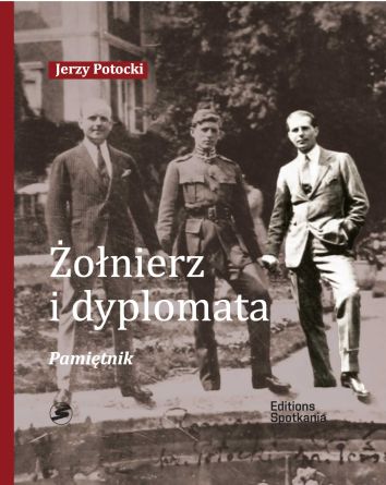 Żołnierz i Dyplomata. Pamiętnik