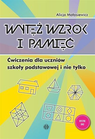 Wytęż wzrok i pamięć. Ćwiczenia