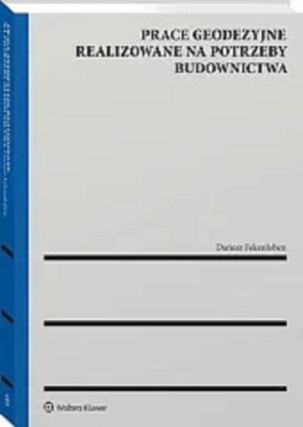 Prace geodezyjne realizowane na potrzeby budownictwa