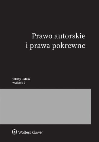 Prawo autorskie i prawa pokrewne. Przepisy w.3