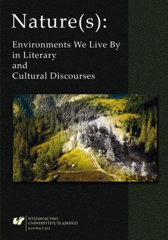 Nature(s): Environments We Live By in Literary...