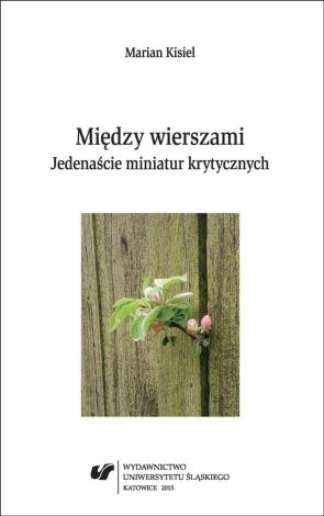 Między wierszami. Jedenaście miniatur krytycznych