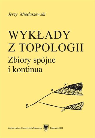 Wykłady z topologii. Zbiory spójne i kontinua