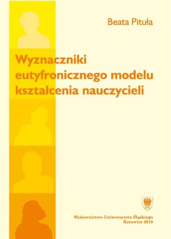 Wyznaczniki eutyfronicznego modelu kształcenia..