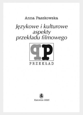 Językowe i kulturowe aspekty przekładu filmowego