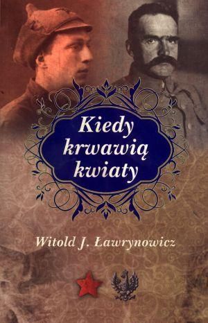 Kiedy krwawią kwiaty