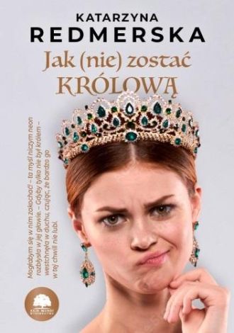 Jak (nie) zostać królową