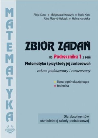 Matematyka i przykłady zast.1 LO zbiór zadań ZPiR