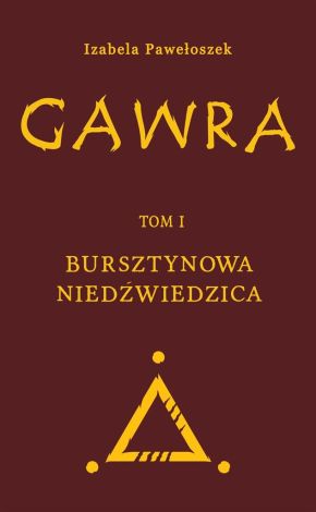 Gawra T.1 Bursztynowa Niedźwiedzica