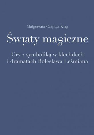 Światy magiczne. Gry z symboliką...