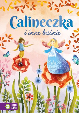 Calineczka i inne baśnie