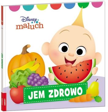 Disney Maluch. Jem zdrowo