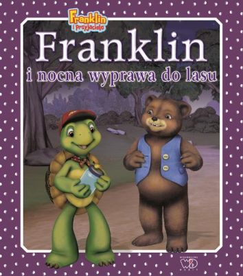 Franklin i przyjaciele. Franklin i nocna wyprawa do lasu