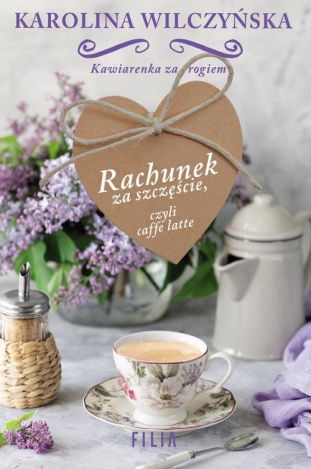 Rachunek za szczęście czyli caffe latte