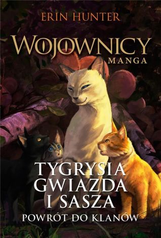 Wojownicy Manga Tom 4 Tygrysia Gwiazda i Sasza Powrót do klanów