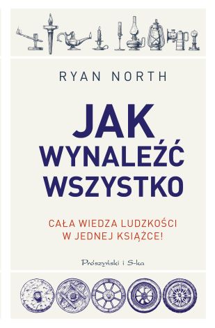 Jak wynaleźć wszystko