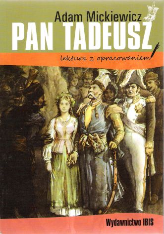 Pan Tadeusz (lektura z opracowaniem).