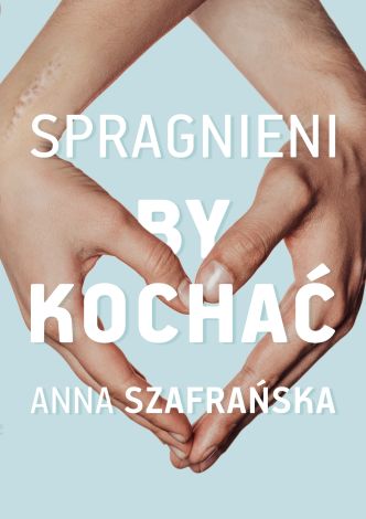 Spragnieni, by kochać