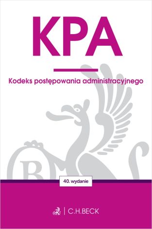 KPA. Kodeks postępowania administracyjnego wyd.40