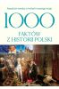 1000 faktów z historii Polski