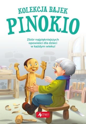 Kolekcja bajek. Pinokio