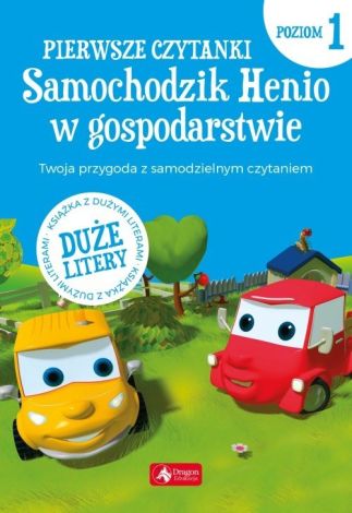 Pierwsze czytanki 1. Samochodzik Henio