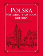 Polska. Historia, przyroda, kultura